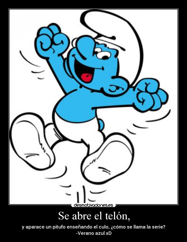 carteles pitufo verano azul abre telon soofmadridista7 desmotivaciones