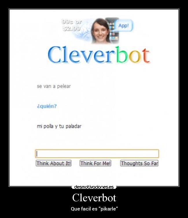 Cleverbot - Que facil es pikarle