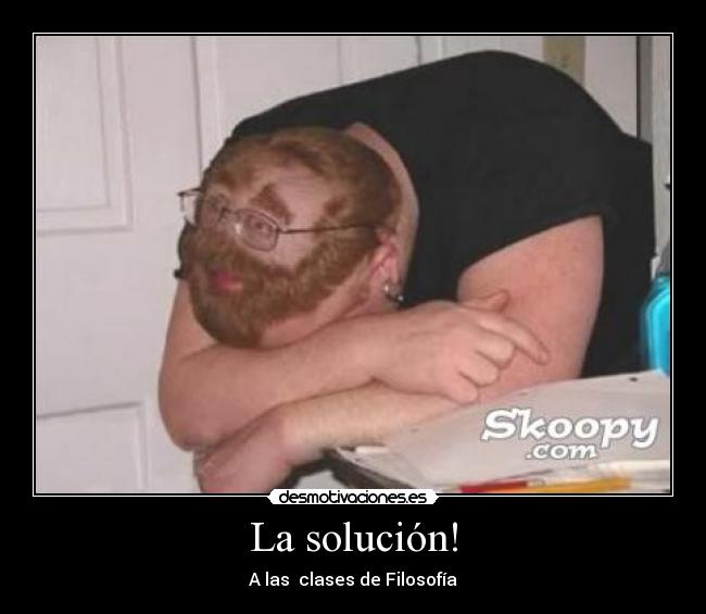 La solución! - A las clases de Filosofía
