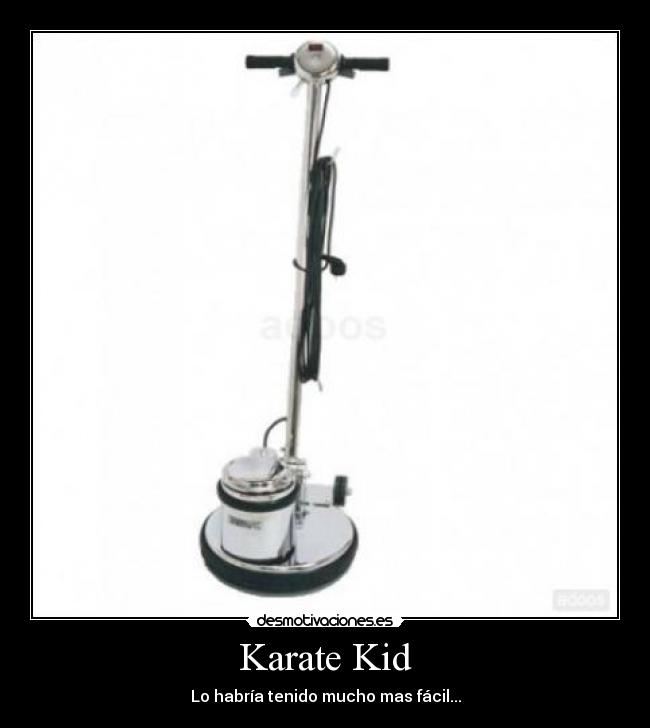 Karate Kid - Lo habría tenido mucho mas fácil...