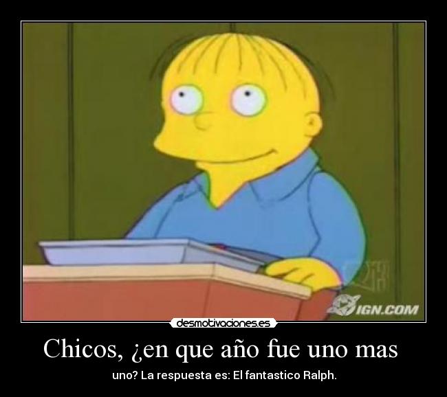 Chicos, ¿en que año fue uno mas -