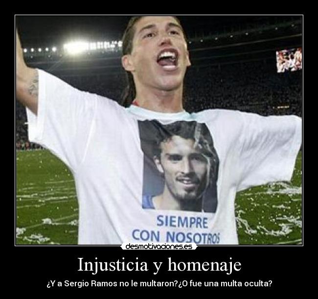 Injusticia y homenaje -