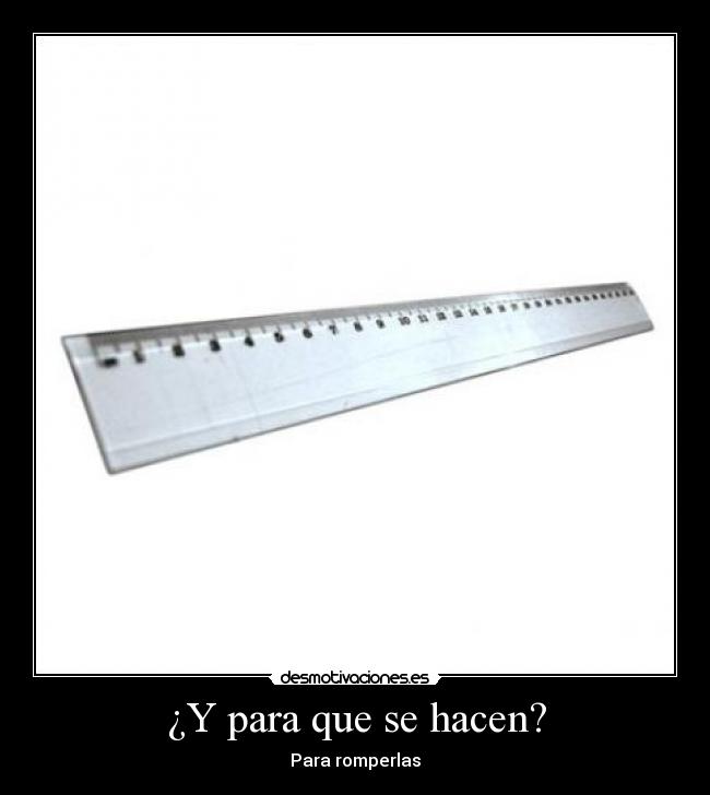 ¿Y para que se hacen? - 