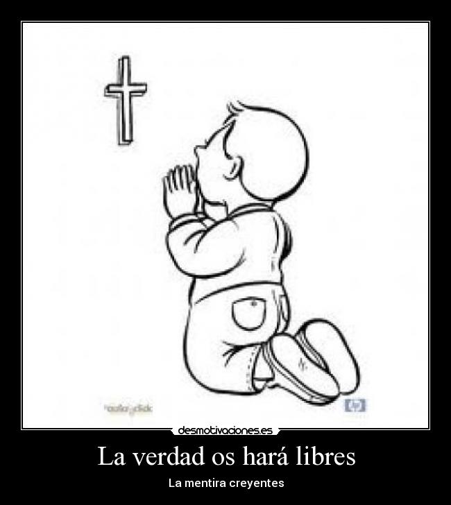 La verdad os hará libres -