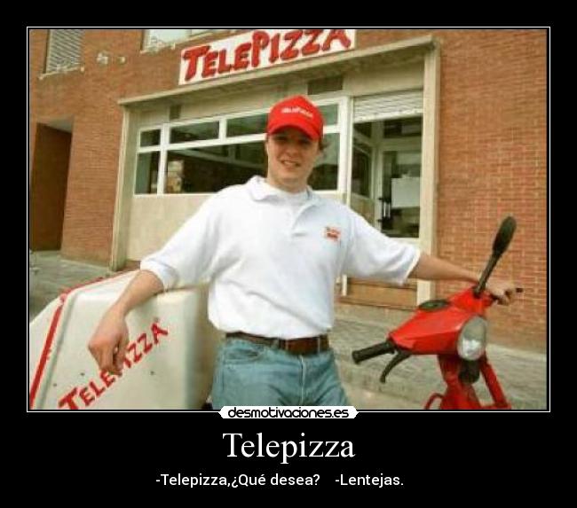 carteles telepizza desmotivaciones