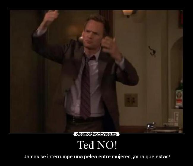 Ted NO! - 
