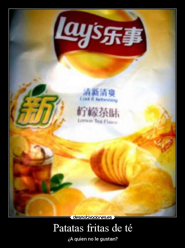 Patatas fritas de té - ¿A quien no le gustan?