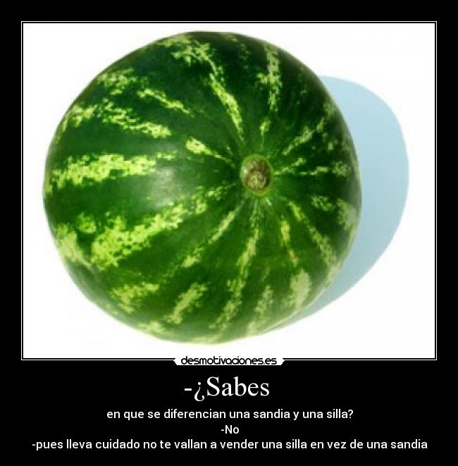 -¿Sabes -