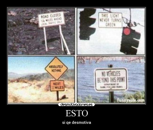 ESTO - si qe desmotiva