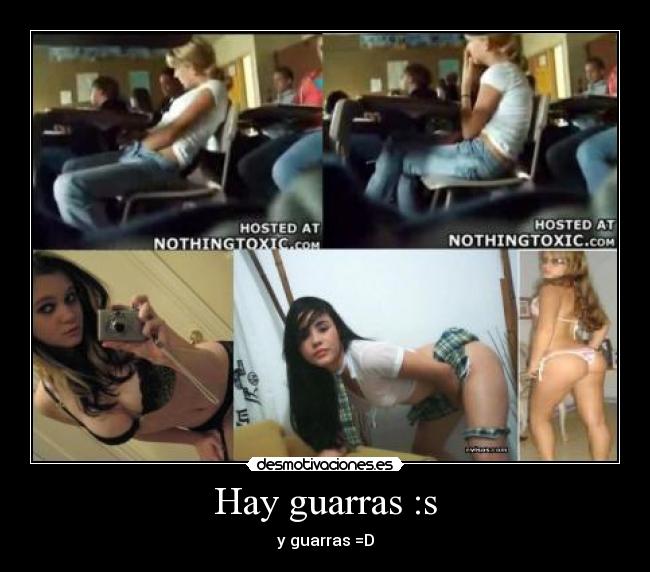 Hay guarras :s - y guarras =D