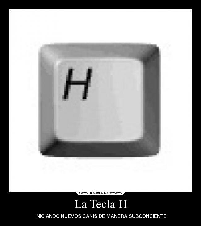 La Tecla H -