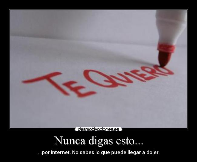 carteles nunca amor doler internet desmotivaciones