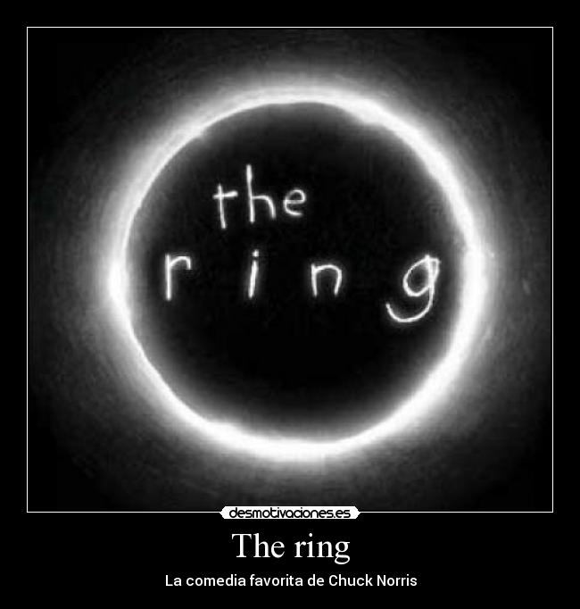 carteles the ring comedia chuck norris desmotivaciones