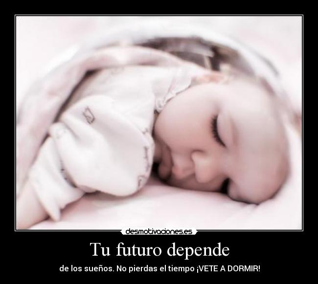 carteles futuro dormir desmotivaciones