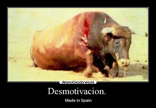 Desmotivacion. -