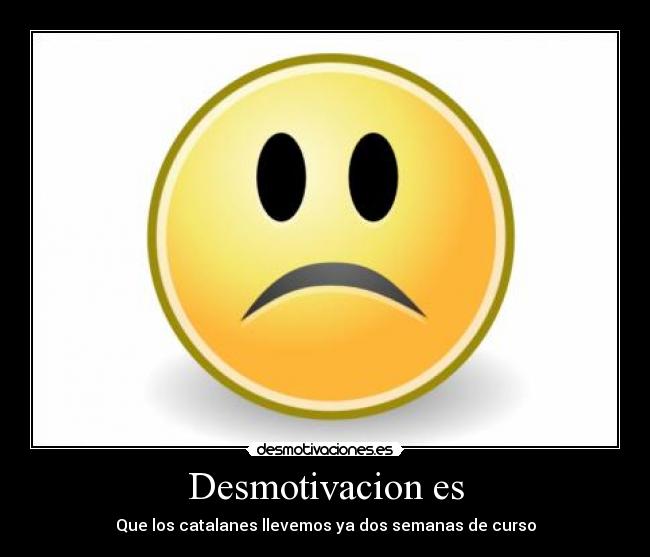 Desmotivacion es -