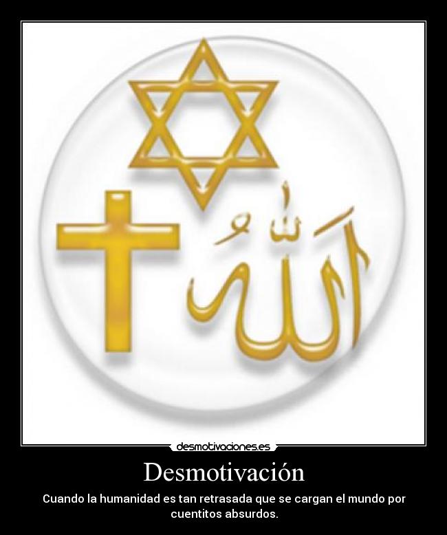 carteles religion humanidad retrasados desmotivaciones