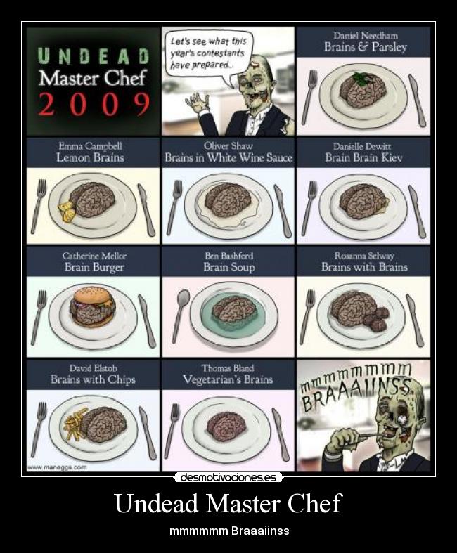 Undead Master Chef - mmmmmm Braaaiinss