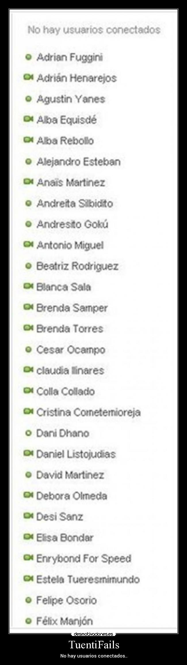 TuentiFails - No hay usuarios conectados..