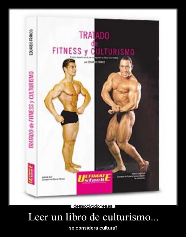 Leer un libro de culturismo... - se considera cultura?