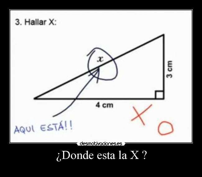 ¿Donde esta la X ? - 