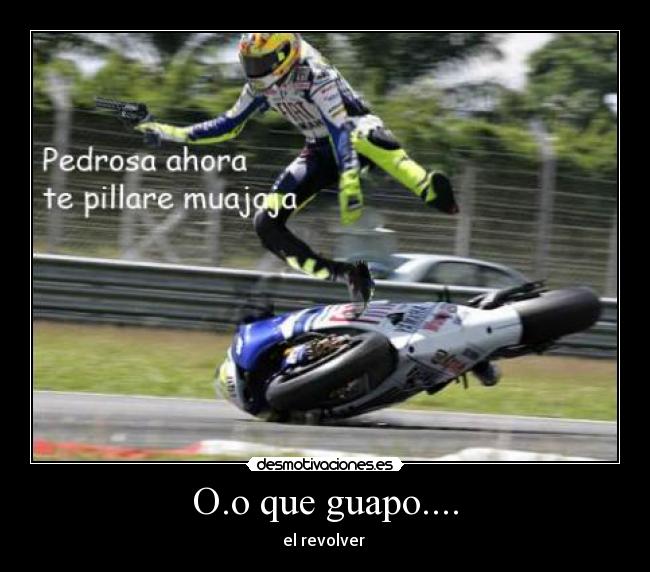 O.o que guapo.... - el revolver