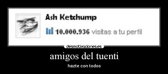 amigos del tuenti - hazte con todos