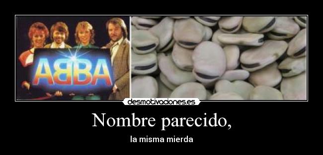 Nombre parecido, - la misma mierda