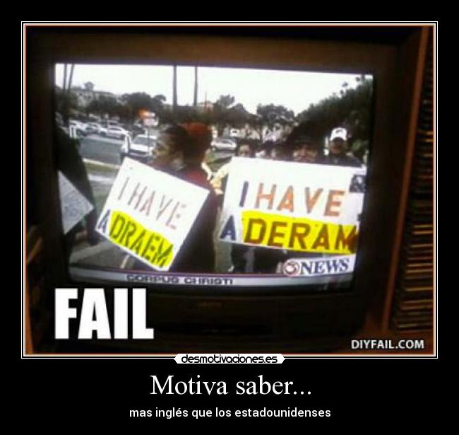 Motiva saber... - mas inglés que los estadounidenses