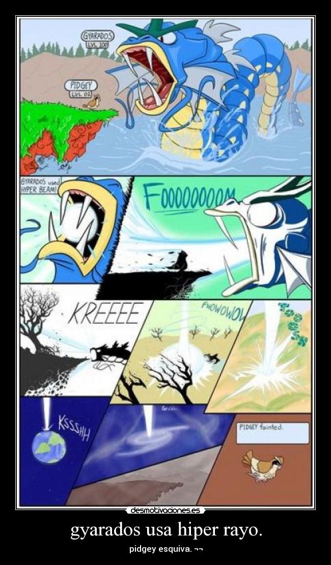 gyarados usa hiper rayo. -