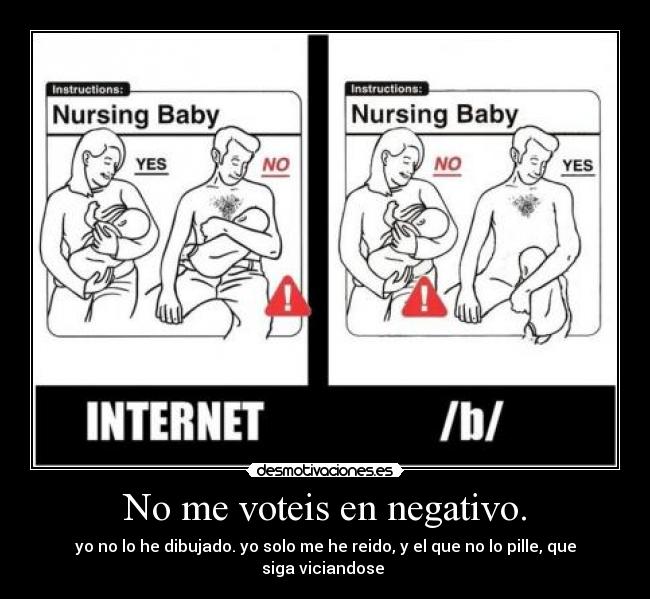 No me voteis en negativo. - 