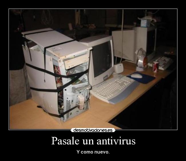 Pasale un antivirus - 