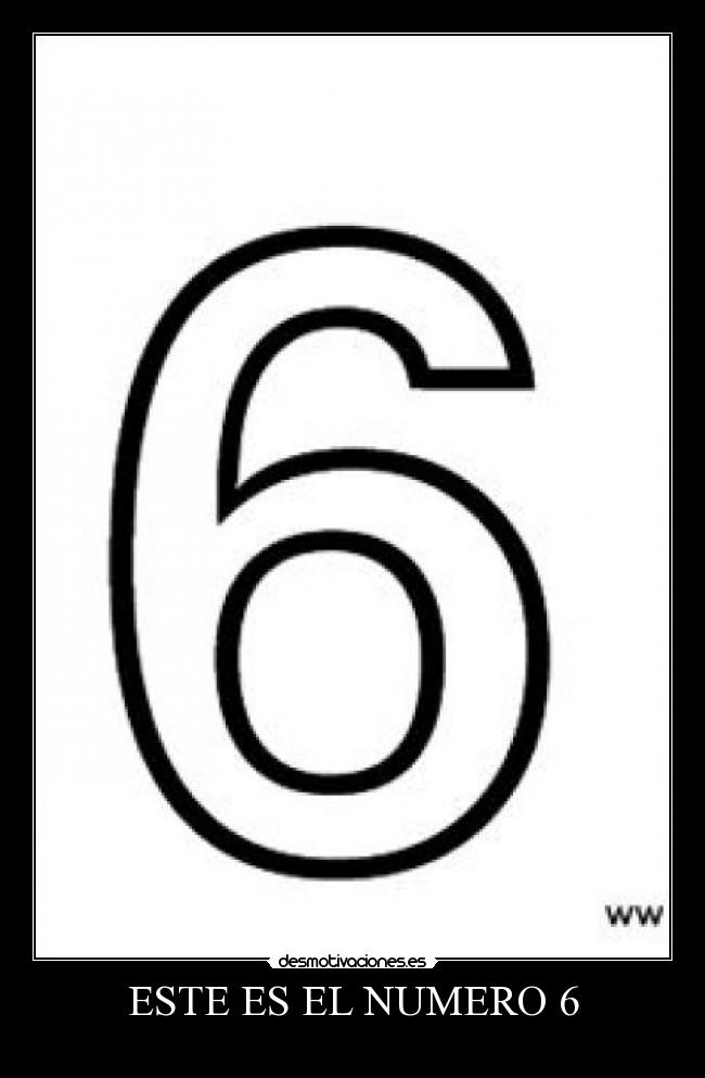 ESTE ES EL NUMERO 6 - 