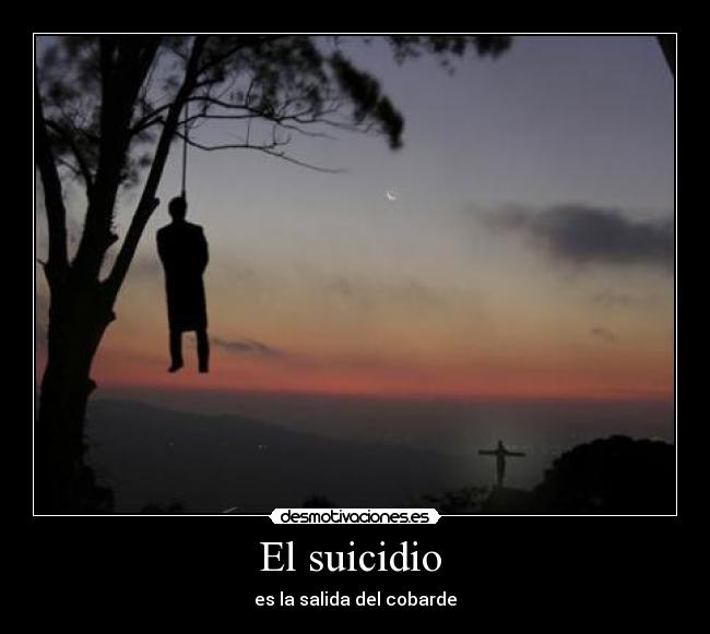 carteles suicidio salida del cobarde desmotivaciones