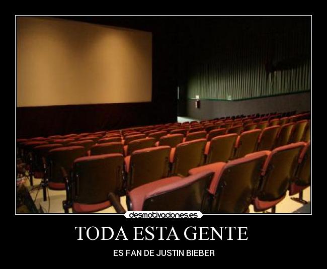 TODA ESTA GENTE -