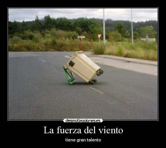 La fuerza del viento - tiene gran talento