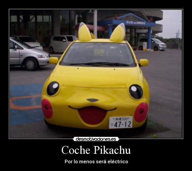 Coche Pikachu - Por lo menos será eléctrico