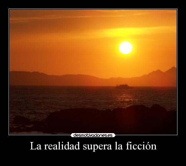 La realidad supera la ficción - 