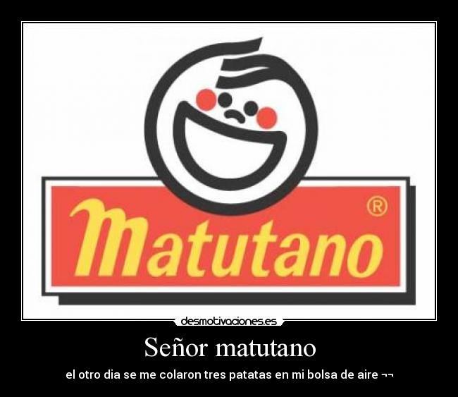 Señor matutano - 