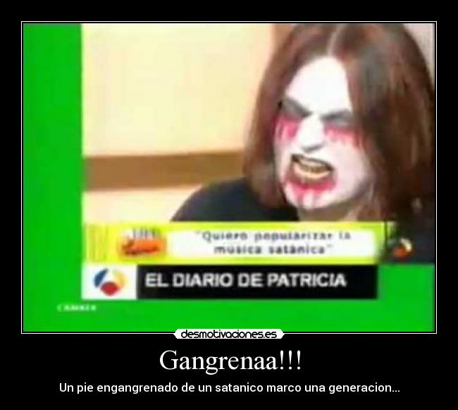 Gangrenaa!!! - 