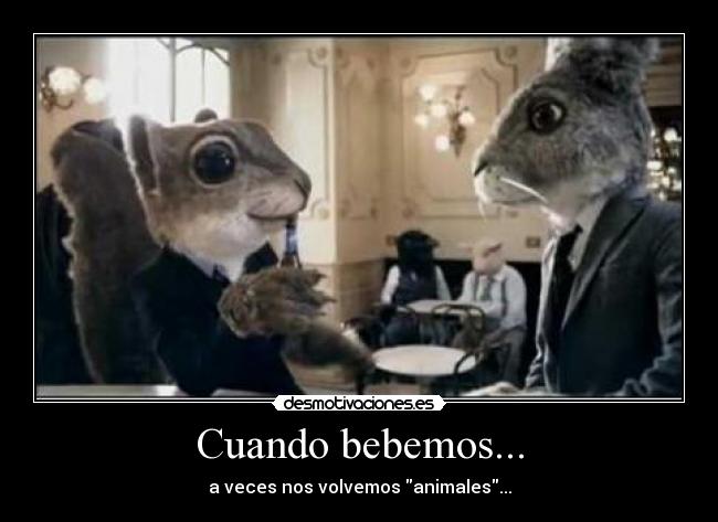 Cuando bebemos... - 