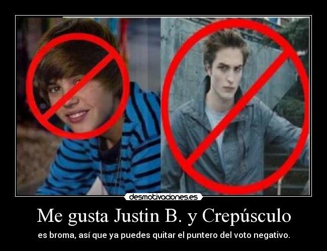 Me gusta Justin B. y Crepúsculo -