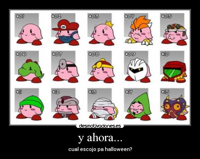 y ahora... - cual escojo pa halloween?