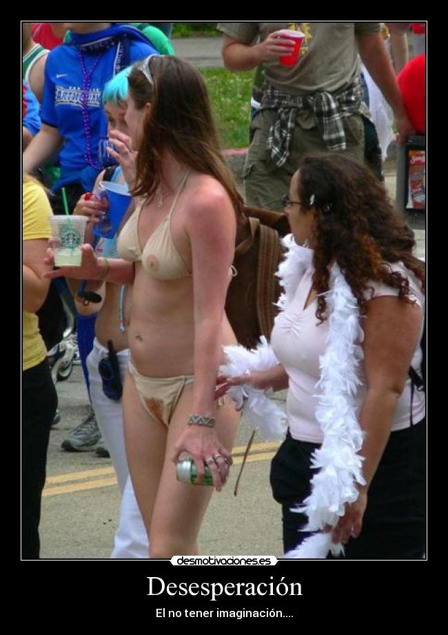 Desesperación - El no tener imaginación....