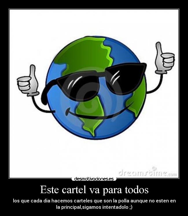 Este cartel va para todos -