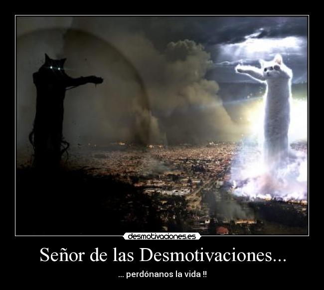 Señor de las Desmotivaciones... -