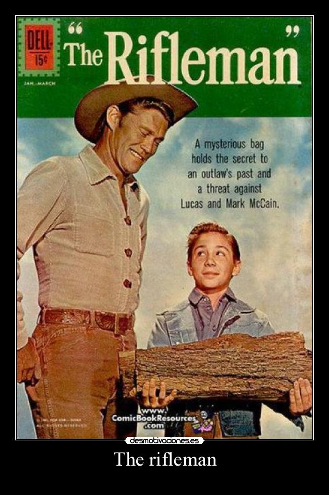 The rifleman -