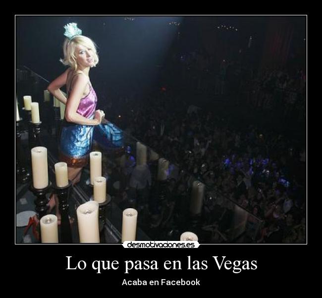 carteles acaba facebook que pasa las vegas desmotivaciones
