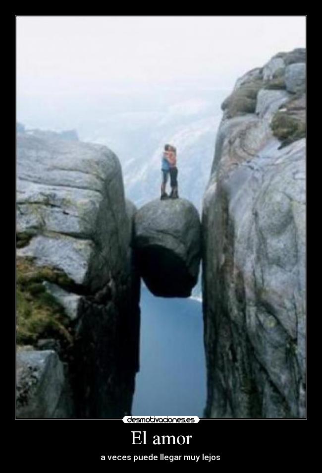 El amor - a veces puede llegar muy lejos
