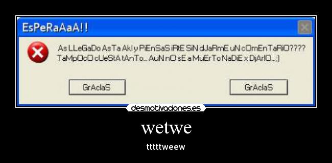 wetwe - 